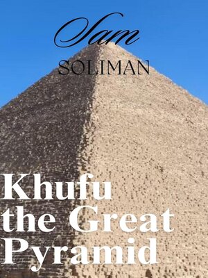 cover image of Khufu the Great Pyramid